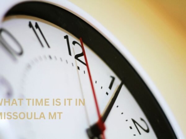 What Time is it in Missoula MT? Current Local Time Revealed!