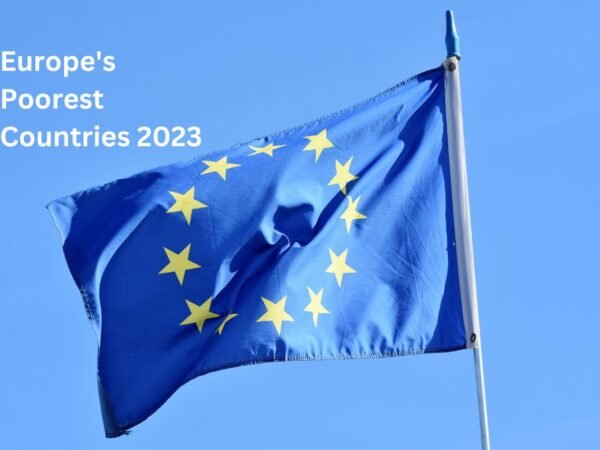 Europe's Poorest Countries 2023: Top 10 Rankings