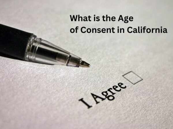 What is the Age of Consent in California? Laws & Implications